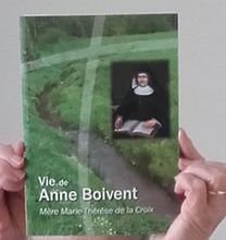 Le livre « Vie de Anne Boivent » Le livre « Vie de Anne Boivent »